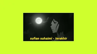 Download sufian suhaimi - terakhir (slowed + reverb) MP3