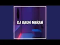 Download Lagu Dj Gaun Merah