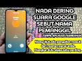 Download Lagu Cara mengubah nada dering suara google sebut nama pemanggil