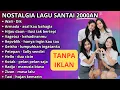 Download Lagu NOSTALGIA LAGU 2000AN / LAGU NOSTALGIA 2000AN INDONESIA | LAGU POP NOSTALGIA