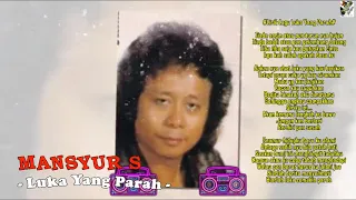 Download Mansyur S - Luka Yang Parah MP3