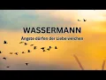 Download Lagu WASSERMANN ♒️ 08.09.-14.09.2025• Ängste dürfen der Liebe weichen 