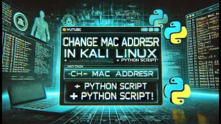 Change MAC Address in Kali Linux with Python Script Ethical Hacking Tutorial Cyber Nation