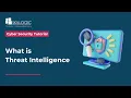 What is Threat Intelligence Types of Threat Intelligence Cyber Security Tutorial