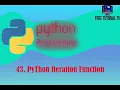 43 What is Iteration function in Python