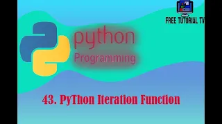 43 What is Iteration function in Python