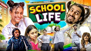SCHOOL LIFE | Akash Sagar