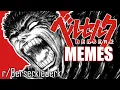 Top Berserk MEMES lmao