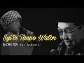 Syiir Tanpo Waton By Org 2021 Vocal Azzam Nur Mukjizat