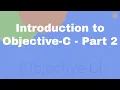 Introduction to Objective-C - Part 2