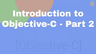 Introduction to Objective-C - Part 2
