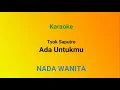 Download Lagu ADA UNTUKMU-TYOK SATRIO (X FACTOR)  KARAOKE NADA CEWEK