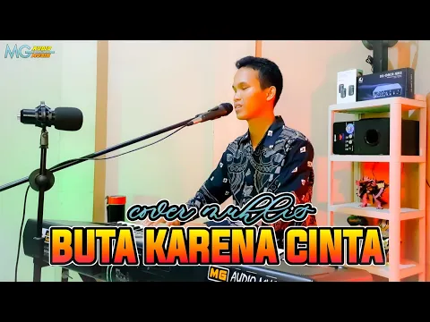 Download MP3 BUTA KARENA CINTA | DANGDUT ORGEN TUNGGAL | COVER MUHLIS