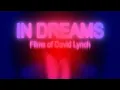 Alamo Drafthouse presents IN DREAMS Films of David Lynch