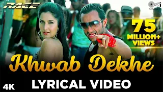 Lyrical Khwab Dekhe Sexy Lady Race Saif Ali Khan Katrina Kaif Monali Thakur Neeraj Pritam 