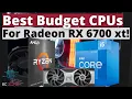 Best Budget CPUs To Pair With An RX 6700 XT