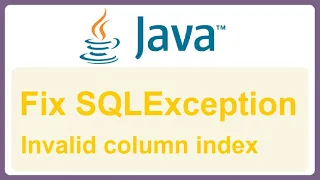 Fix SQLException Invalid column index