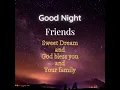 Lagu Ucapan Selamat malam, Good night Friends Sweet dream #goodnight #selamatmalam