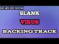Download Lagu (BACKING TRACK) Slank - Virus | NO GUITAR MELODY | TANPA MELODI GITAR