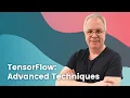 TensorFlow Advanced Techniques Specialization