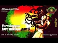 Lagu Pure Reggae Love Mixtape (Part 5) Feat. Busy Signal, Chronixx, Jah Cure, Chris Martin, Romain Virgo
