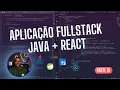 Desenvolvendo Aplicacao Fullstack - Java Spring Boot e React