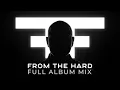 Download Lagu The Prophet - From The Hard | Full Album Mix