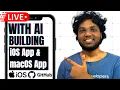 Live Coding Building iOS and Mac APP using Claude Code