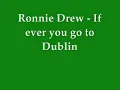 Ronnie Drew - If Ever You go to Dublin - RIP Ronnie 16/08/08