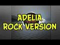 ADELIA | COVER POP ROCK VERSION
