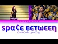 Download Lagu DOVE CAMERON \u0026 SOFIA CARSON ~ SPACE BETWEEN [COLOR CODED LYRICS]