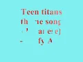 Teen titans theme song (Japanese)