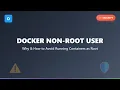 Docker Security Running Containers as Non-Root User - Best Practices