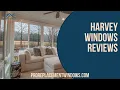 Harvey Windows Reviews How Good Are Harvey Windows