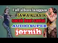 Lagu Full album langgam jawa klasik audio super jernih