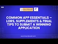 Common App Essentials - LORs Supplements Final Tips to Submit a Winning Application