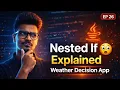 Nested If in Java Build Real Decision System Project Java Full Course 2026 Ep 26