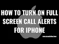 Download Lagu Oproepwaarschuwingen op volledig scherm voor iPhone inschakelen