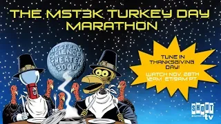 MST3K Turkey Day 2019 Marathon - Nov 28th at 12pm ET 9am PT