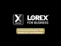 Lorex X-Series Next-Gen 4K Security Cameras with Advanced Analytics
