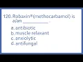 Top 200 Drugs Practice Test Question - Robaxin methocarbamol is a PTCB NAPLEX NCLEX Test Prep