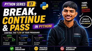 Break Continue Pass in Python Python Tutorial for Beginners Ep 07