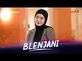 WORO WIDOWATI - BLENJANI ( Official Music Video )