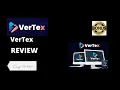 VerTex Review STOP DON T GET VERTEX WITHOUT MY SUPER BONUSES