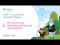 Serverless Computing with MuleSoft AWS Lambda S3 Integration AWS - Cloud Native Meetup