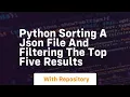 Python sorting a json file and filtering the top five results