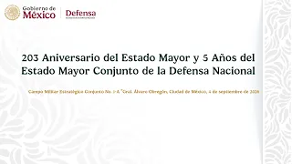 203 Aniversario del Estado Mayor y 5 Años del Estado Mayor Conjunto de la Defensa Nacional