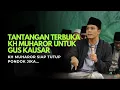KH MUHAROR SIAP DI ADILI DAN TUTUP PONDOK...‼️UNDANG SEMUA PAKAR..