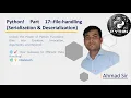 Lecture-17 - File-handling Serialization and Deserialization full course for Data Science