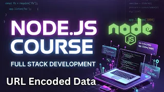 Node js URL Encoded Data Explained Parse x-www-form-urlencoded Body Data Full Stack Web Devel